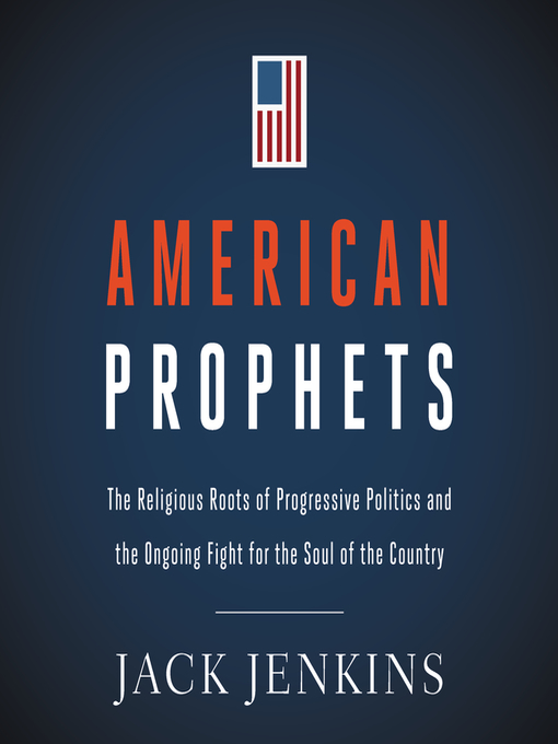 Title details for American Prophets by Jack Jenkins - Available